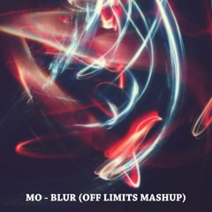 MØ - Blur (Off Limits Mashup)