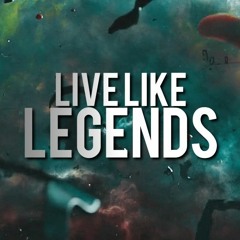 Delight Ft. Ruelle  - Live Like Legends (Free Bootleg)