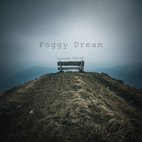 Foggy Dream