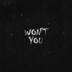 Won't You ft. Shiloh Dynasty(Prod. Monty Datta, Theos)