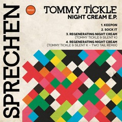 SB PREMIERE: Tommy Tickle & Silent K - Regenerating Night Cream [Sprechen]