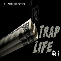 TRAP LIFE VOL.4 DJ LAKRIM