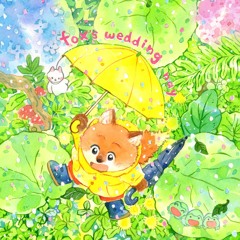 「fox's wedding」クロスフェードデモ