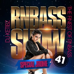 #RNBASS SHOW EP 41 (SPECIAL JROME)