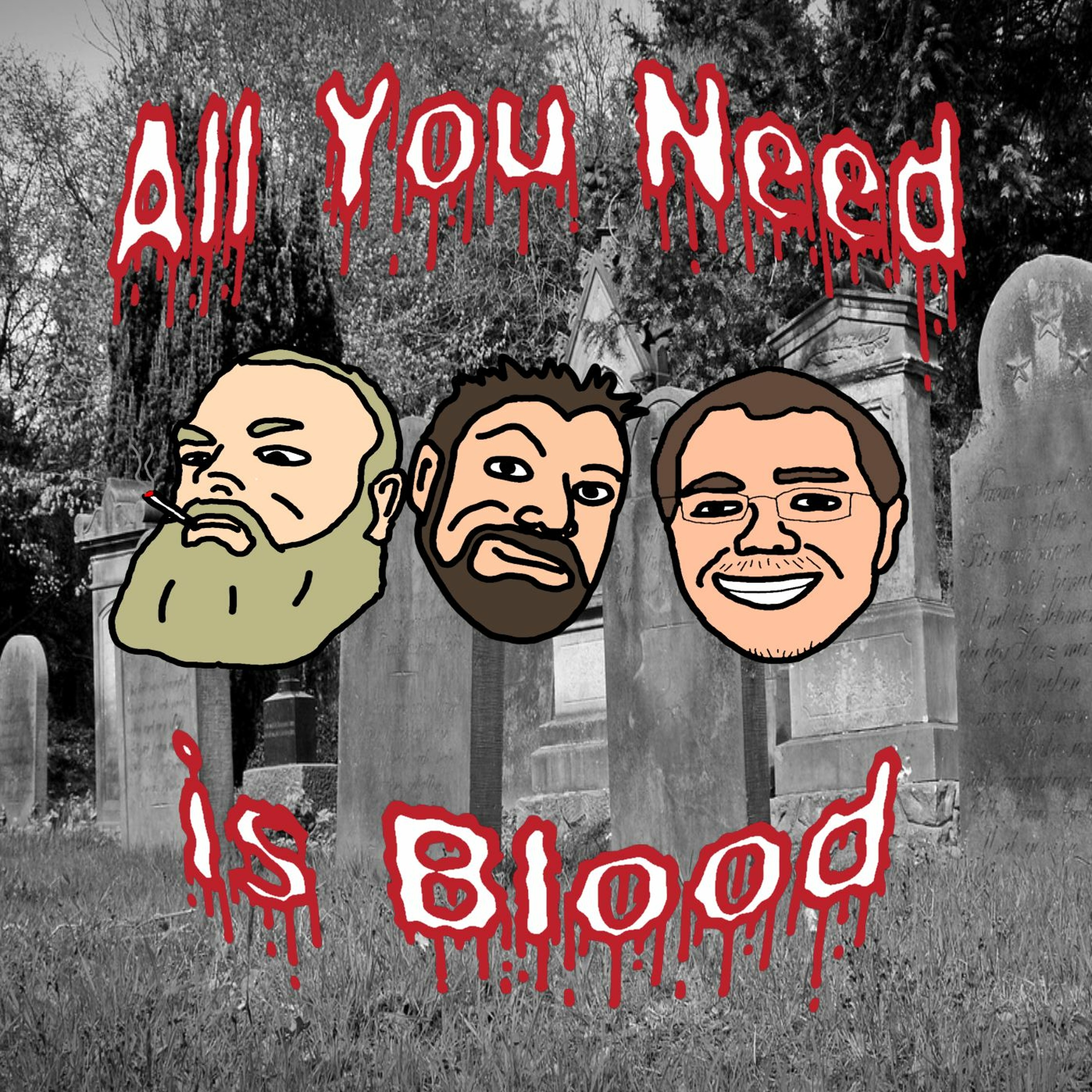 All You Need is Blood
