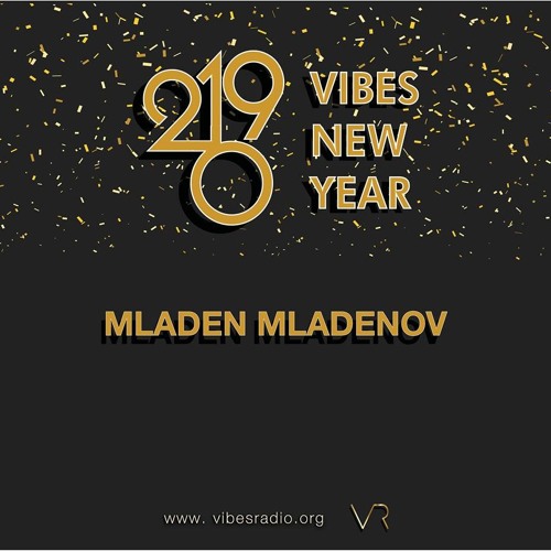 Vibes NYE - Mladen Mladenov (SCHIMM) 2019