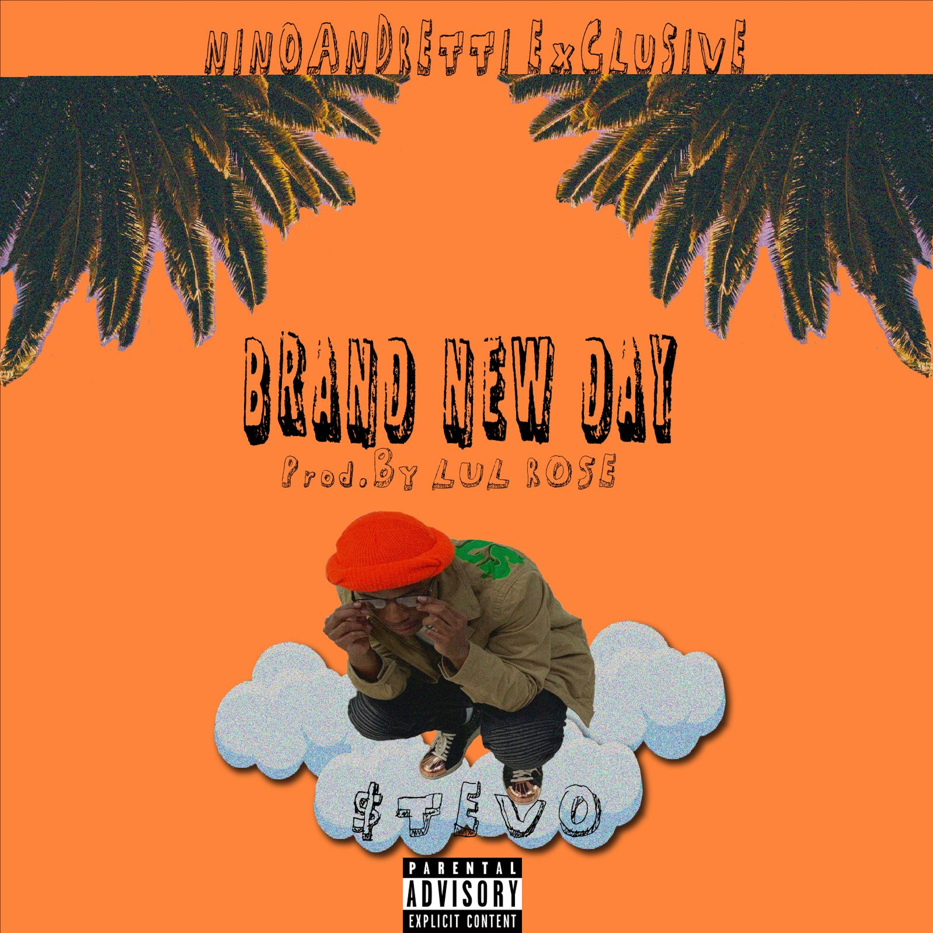 Brand New Day [Prod.By @lulrose1] ++ MIXED & HOSTED BY @NINOANDRETTI EXCLUSIVE++ episode artwork