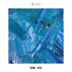 Frink - Sutil (Original Mix)