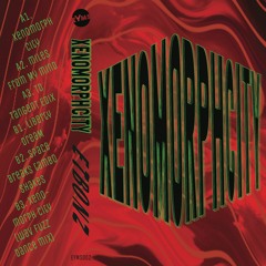Etbonz - Xenomorph City (EYMS002)