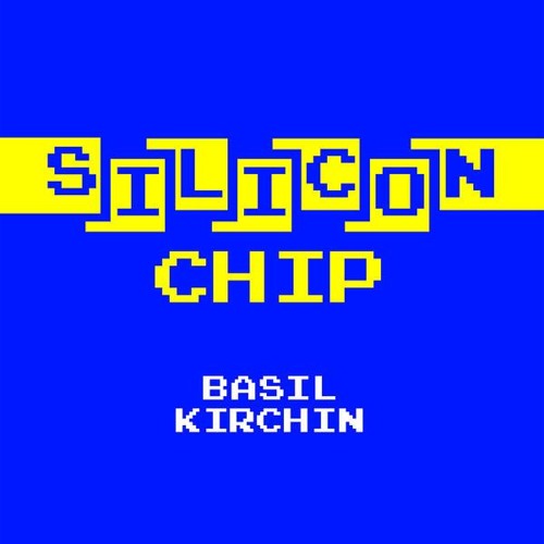 Basil Kirchin ‎– Silicon Chip