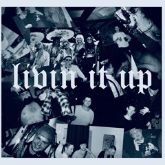 Big Tobes - livin it up (pro. East Culture)