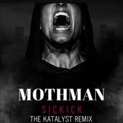 Mothman (THE KATALYST Remix)