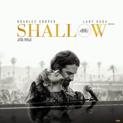 Shallow (Eric Faria & Jorge Araujo Remix)