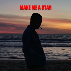 Make Me A Star