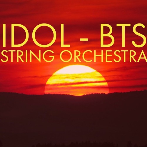 IDOL by BTS (String Orchestra)