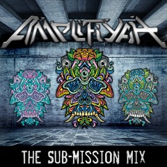 AMPLIFIYAH - The SUB-Mission Mix