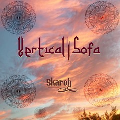 Vertical Sofa - Podcast #04 - Skaröh