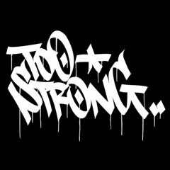 Too Strong - Rakhem Bey x King Self