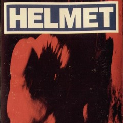 Helmet "In The Meantime" w/2 guitars