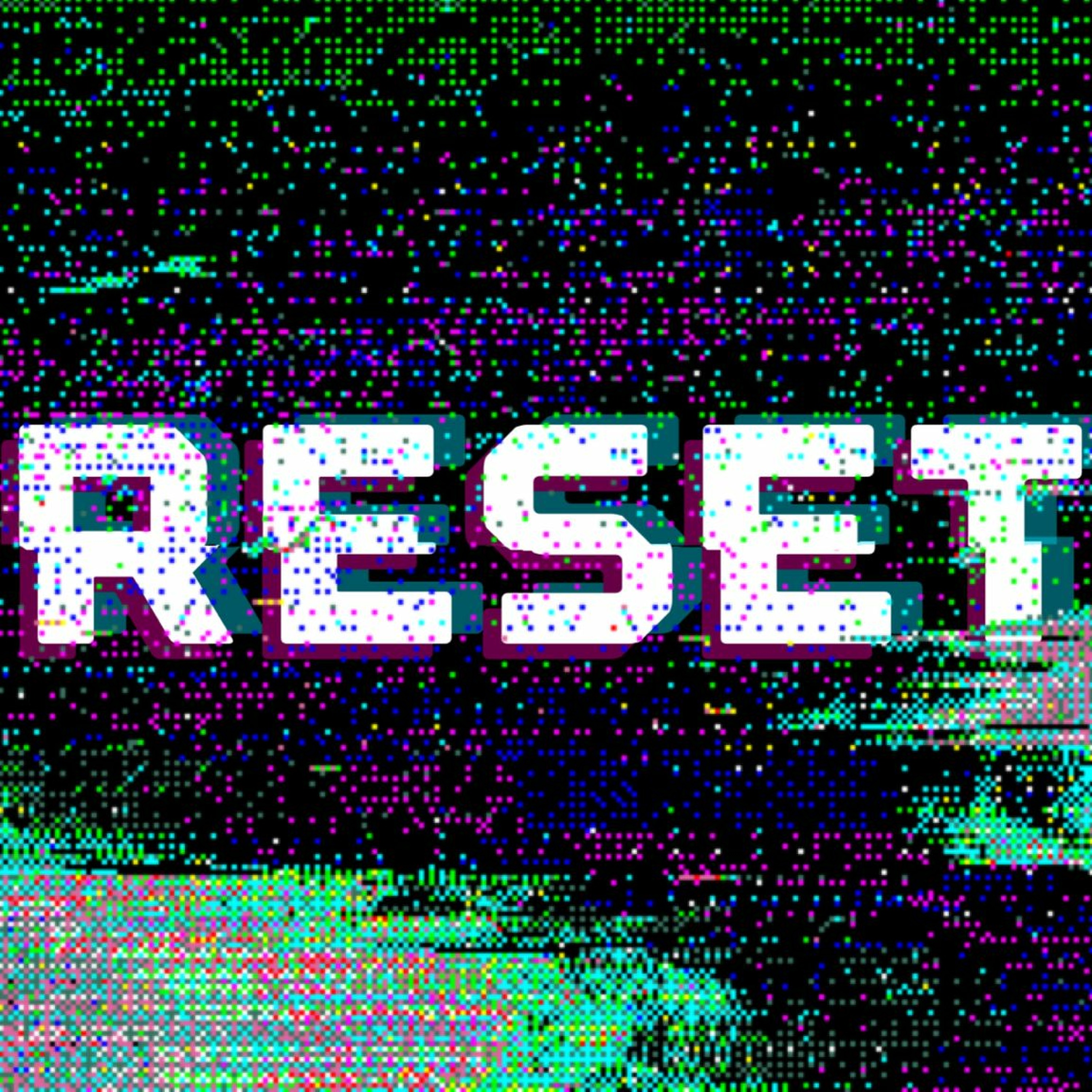 Reset Part 1 episode artwork