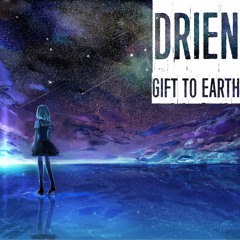 Gift To Earth (Original Mix)