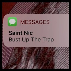 Bust Up The Trap [Prod. Lytton Scott]