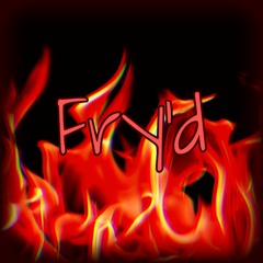 Fry'd