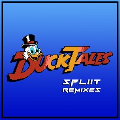DuckTales Theme (Spliit Remix)