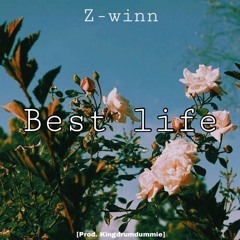 "Best Life" (Prod. KINGDRUMDUMMIE)