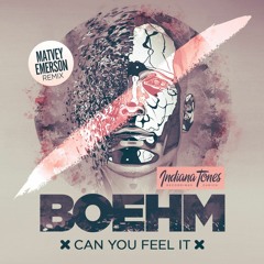 Boehm - Can You Feel It (Matvey Emerson Remix)