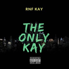 Only Kay(Lil Kayy Diss)[Prod. Tevin Revell]