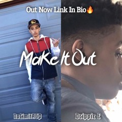 Make It Out (feat. NoLimitAGP)