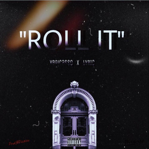 "ROLL IT" feat Lyric