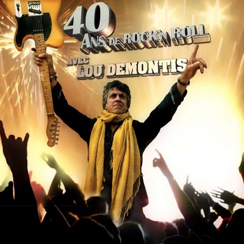 Stream Lou Demontis Medley Anniversaire 40 Ans De Rock N Roll By 40 Ans De Rock N Roll Listen Online For Free On Soundcloud Stream Lou Demontis Medley Anniversaire 40 Ans De Rock N Roll By 40 Ans De Rock N Roll Listen Online For Free On Soundcloud