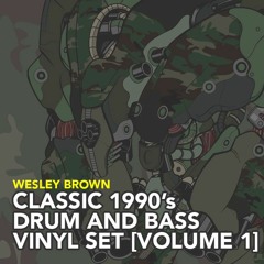 Classic Drum and Bass Vinyl Mix [1990's Volume 1]