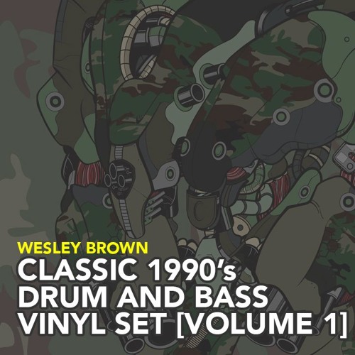 Stream Classic Drum and Bass Vinyl Mix [1990's Volume 1] by Wesley
