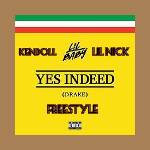 Yes Indeed Remix Featuring (Lil Nick)