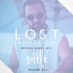 Lost In Translation 005 - Guest Mix by DIFFER
