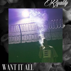 Riyality - Want It All