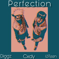 Perfection Ft. DiggzDaProphecy (Prod. By Cxdy)