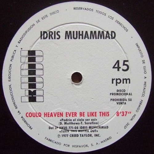 Stream Idris Muhammad - could heaven ever be like this