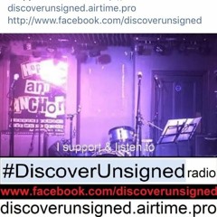 #DiscoverUnsigned radio live showcase acts
