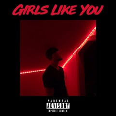 Girls Like You