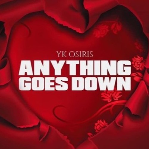 YK Osiris - Anything Goes Down (Official Music Audio)