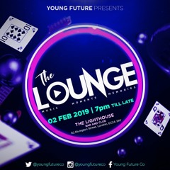 #LoungeLDN @youngfutureco | R&B and Hip Hop Promo Mix | By DJ TIMZ (@timz_dj)