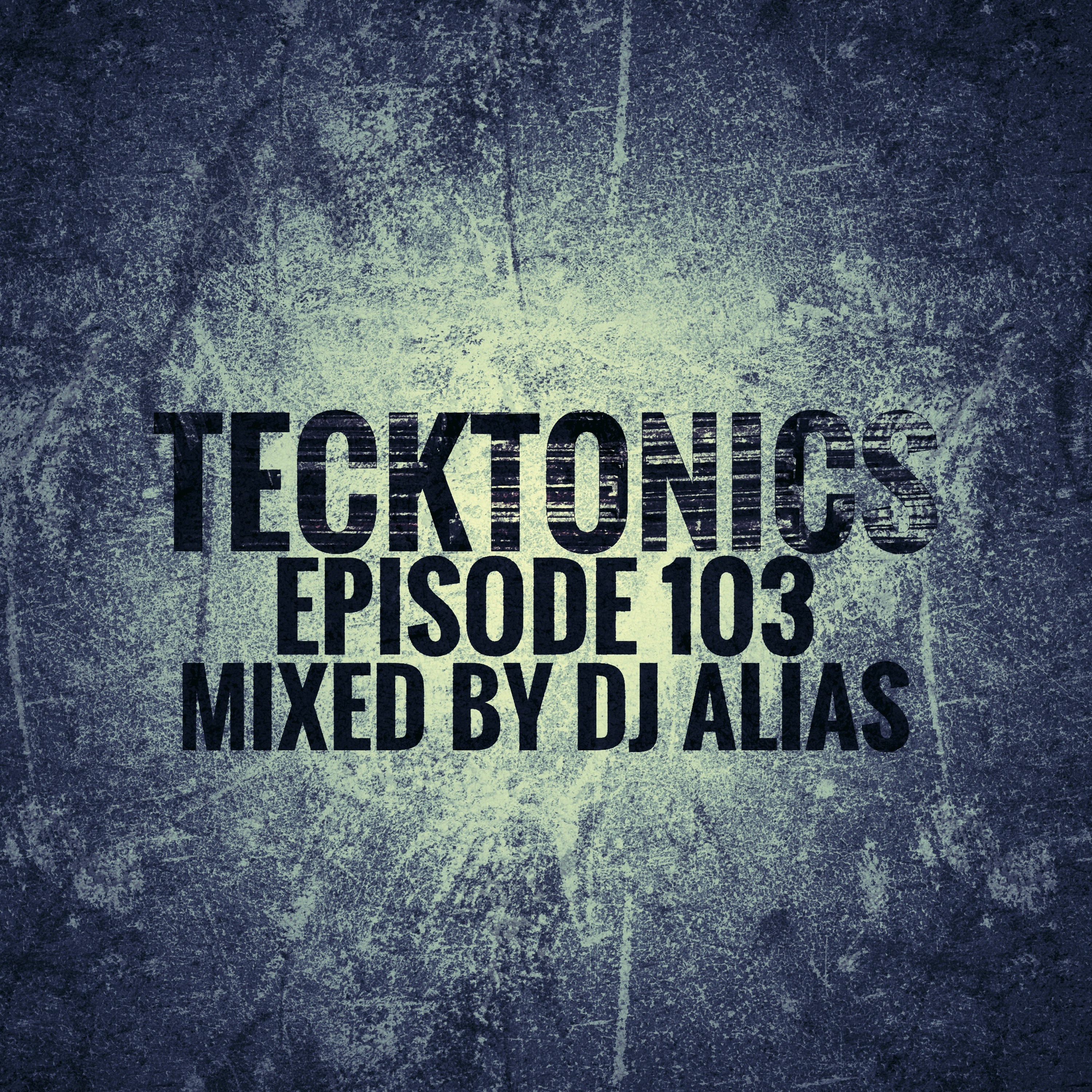 103C Tecktonics January 6th 2019 (Uplifting Trance + Free Download) episode artwork