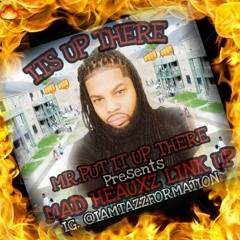 MAD HEAUXZ LINK UP- Tazz.mp3