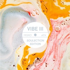VIBE III : Soulection Edition