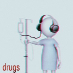 Drugs