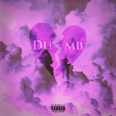 dumb (prod by Beats By Con)
